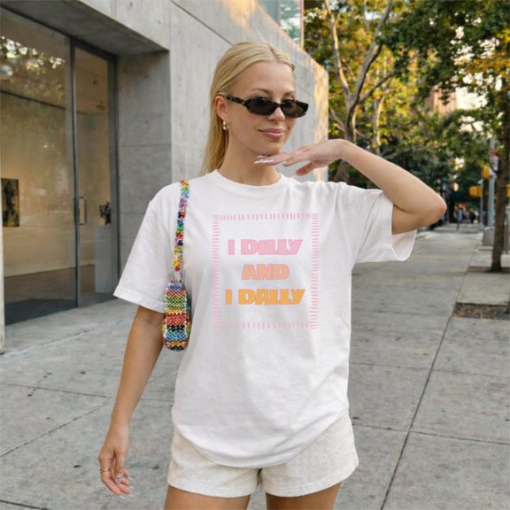 I Dilly And I Dally Shirt Funny Lazy Girl Procrast