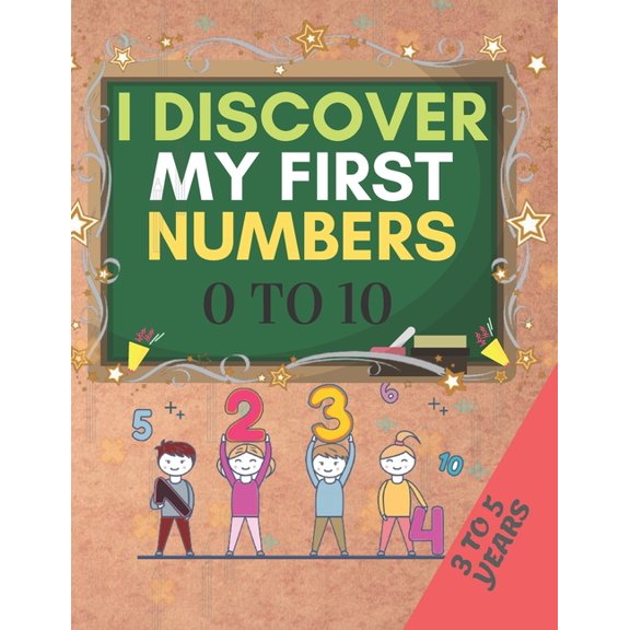 I Discover My First Numbers : From Zero to Ten (Paperback)