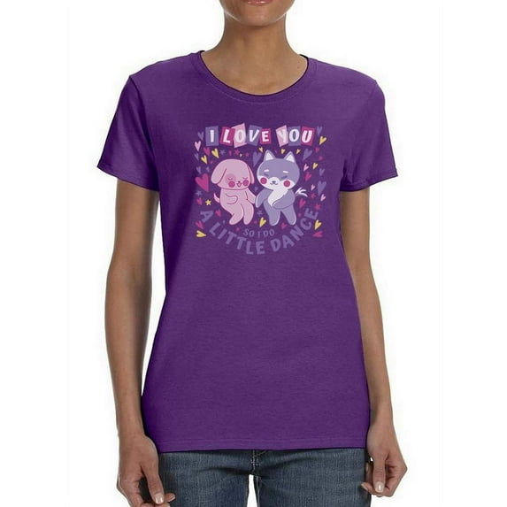 I Do A Little Dance T-Shirt Women -Smartprints Designs, Female x-Large