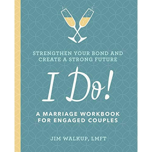 Pre-Owned I Do!: A Marriage Workbook for Engaged Couples (Paperback) 1641522135 9781641522137