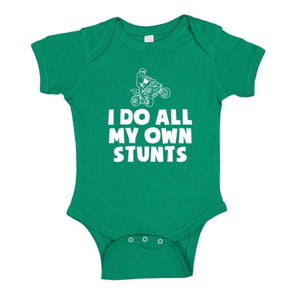 I Do All My Own Stunts ATV Baby Bodysuit One Piece 24 mo Kelly Green