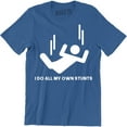 thumbnail image 1 of I Do All My Own Stunts Funny Falling Stunman Stick Cute Gift Men's T-Shirt, 1 of 4