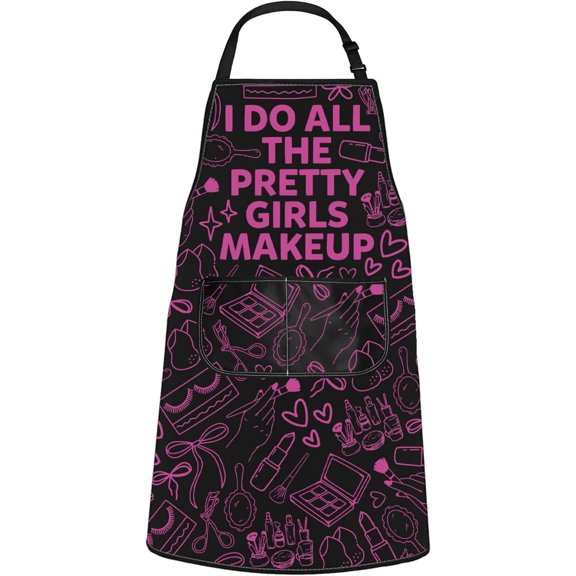 I Do All the Pretty Girls Makeup Kitchen Apron Makeup Artist Gift Esthetician Gift