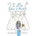 thumbnail image 1 of I Do (But I Don't), (Paperback), 1 of 1