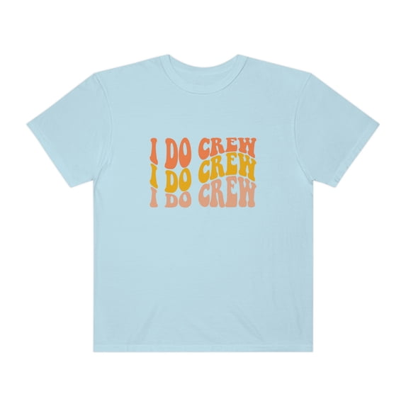 I Do Crew Shirt, Bridesmaid Shirt, Bridal Party Shirt, Bridesmaid Gift