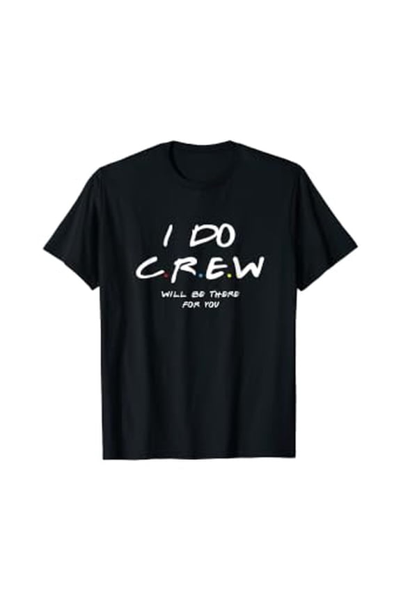 I Do Crew T-shirts, Bachelorette Party T-shirts, men & women T-Shirt, Unisex T-Shirt