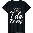 thumbnail image 1 of I Do Crew Wedding Bridal Shower Bridesmaid Matching Ring T-Shirt, 1 of 4