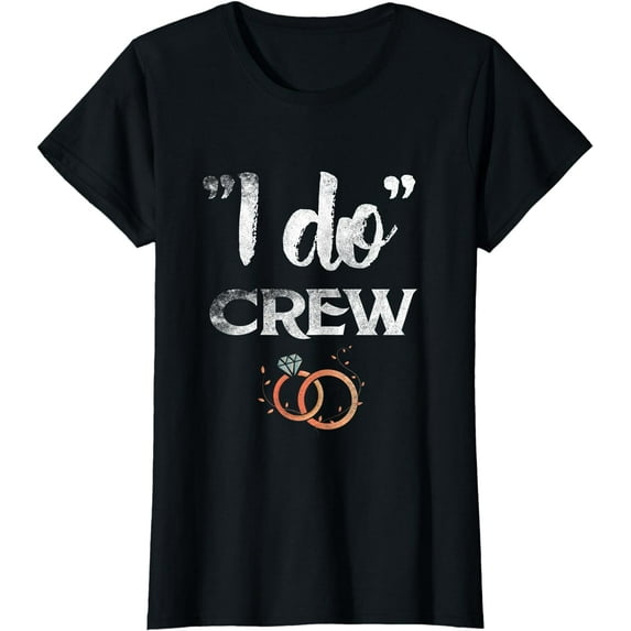 I Do Crew Wedding Bride Groom Funny T shirt Tee Diamond Ring