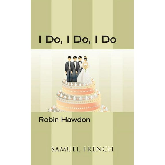 I Do, I Do, I Do, (Paperback)
