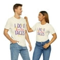 thumbnail image 1 of I Do It For Tacos in GYM Unisex Jersey Short Sleeve Tee, 1 of 10