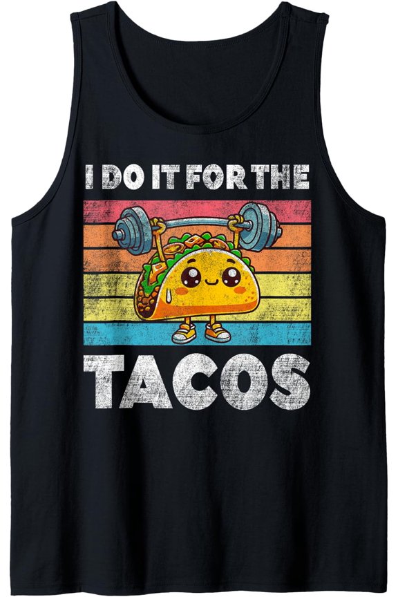 I Do It For The Tacos Mexican Workout Retro Taco Tuesday Tank Top Size S-3XL