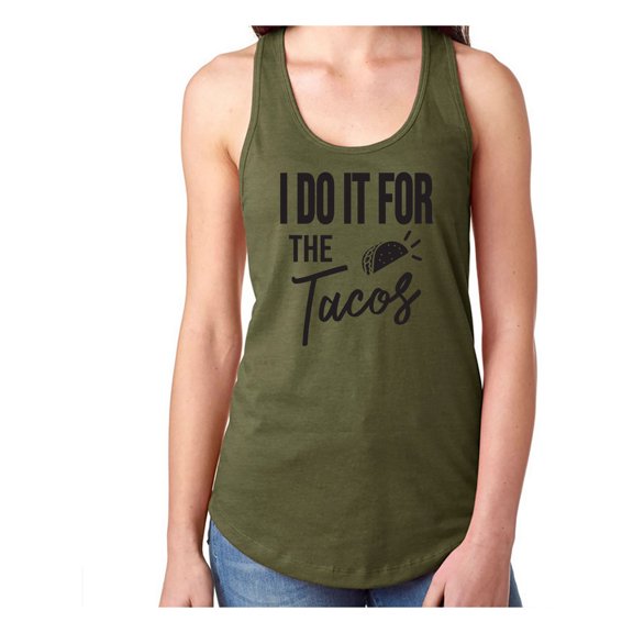 I Do It For The Tacos Racerback Tank