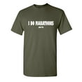 thumbnail image 1 of I Do Marathons On Tv Sarcastic Humor Graphic Novelty Funny T Shirt, 1 of 5