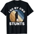 thumbnail image 1 of I Do My Own Stunts Broken Leg Recovery Gift T-Shirt, 1 of 3