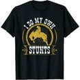thumbnail image 1 of I Do My Own Stunts Bronc Riding Cowboy Bucking Horse Rodeo T-Shirt, 1 of 4