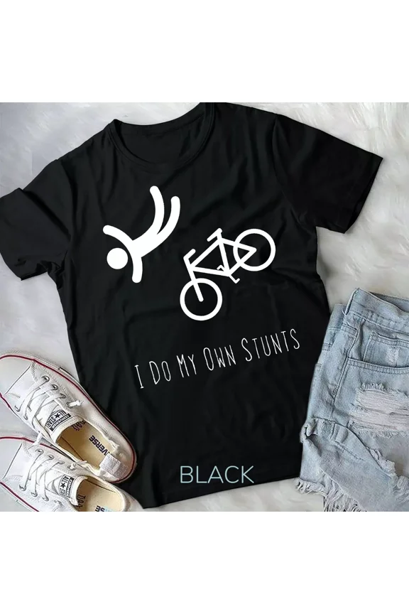I Do My Own Stunts, Funny BMX Bike Lover and Cycling Gift Graphic New Unisex T-Shirt
