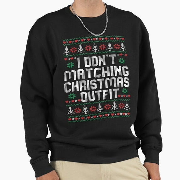 I Do Not Do Matching Christmas Outfits Retro Vintage Funny Unisex Sweatshirt - Trending Now G32676, Up to Size 5XL