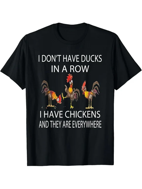 I Do Not Have Ducks In Row T-shirt