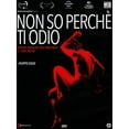 thumbnail image 1 of I Do Not Know Why I Hate You ( Non so perch  ti odio ) [ NON-USA FORMAT, PAL, Reg.2 Import - Italy ], 1 of 1