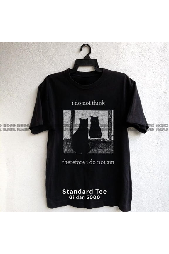 I Do Not Think Therefore I Do Not Am Cat T-Shirt – Funny Cat Graphic Tee, Grunge Vintage Retro Shirt, 80s 90s Goth Emo Punk Witchy Style