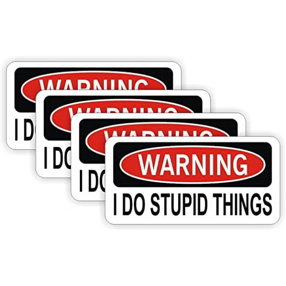 I Do Stupid Things Hard Hat Sticker / Decal / Label Tool Lunch Box Helmet Warning | Size: 1" x 2" | Set of 4 Stickers!