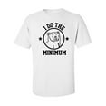 thumbnail image 1 of I Do The Bear Minimum Adult Short Sleeve T-shirt, 1 of 4