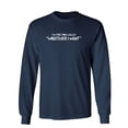 thumbnail image 1 of I Do This Thing Called Whatever I Want Sarcastic Novelty Gift Idea Adult Humor Funny Men's Long Sleeve Shirts, 1 of 3