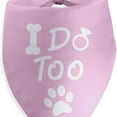 thumbnail image 1 of I Do Too Dog Bandana Dog Wedding Engagement Bandana Wedding Engagement Photo Prop Pet Scarf Accessories, 1 of 6