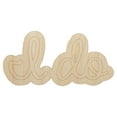 thumbnail image 1 of I Do Wedding Fun Text Wood Shape Unfinished Piece Cutout Craft DIY Projects - 4.70 Inch Size - 1/4 Inch Thick, 1 of 7