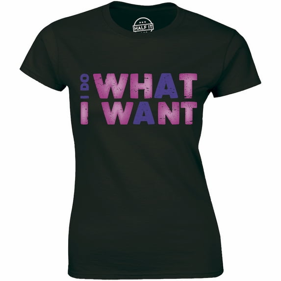I Do What I Want - Funny Joke Black Women's Gift Short Sleeve T-Shirt
