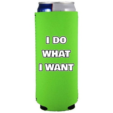 I Do What I Want Slim Can Coolie (Bright Green)