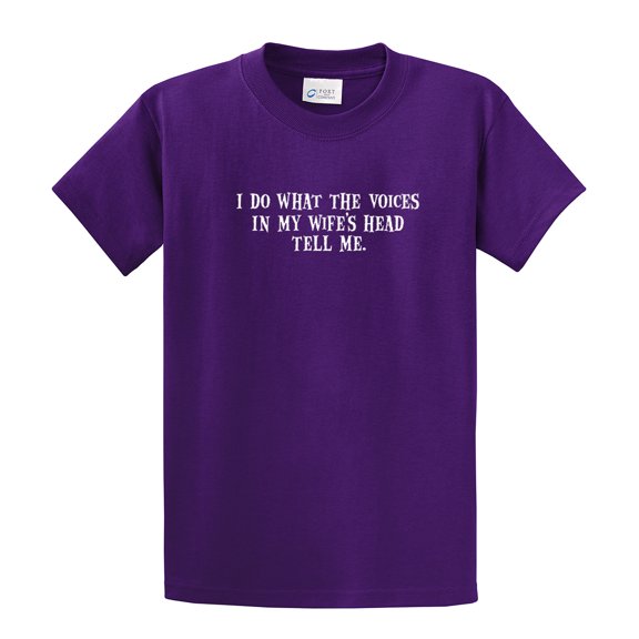 I Do What The Voices in My Wife's Head Tell Me Short Sleeve T-shirt Funny-Purple-4X