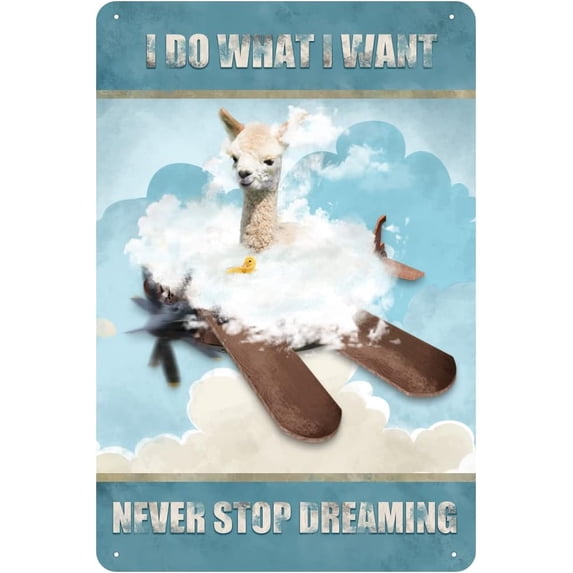 I Do What I Want,Never Stop Dreaming,Alpaca Vintage Tin Sign Llama Wall Art Inspirational Quote Sign for Bedroom Living Room Bathroom Metal Sign 12x8 Inch