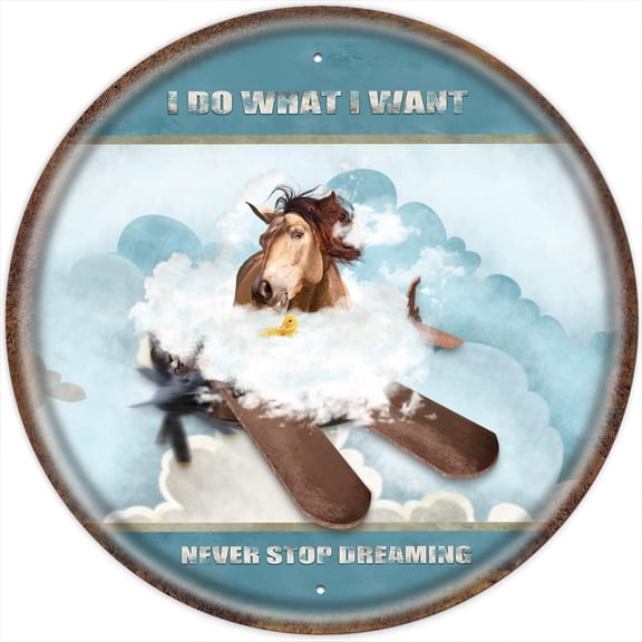 I Do What I Want,Never Stop Dreaming,Bath Horse Round Vintage Tin Sign Animal Wall Art Inspirational Quote Sign for Bedroom Bathroom Metal Sign 12x12 Inches