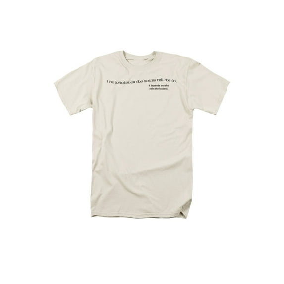 I Do Whatever The Voices Tell Me Funny Humorous Crazy Saying Adult T-Shirt