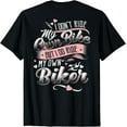 thumbnail image 1 of I Don'T Care My Own Bike But I Do Ride My Own Biker On Back T-Shirt Black 2X-Large, 1 of 4