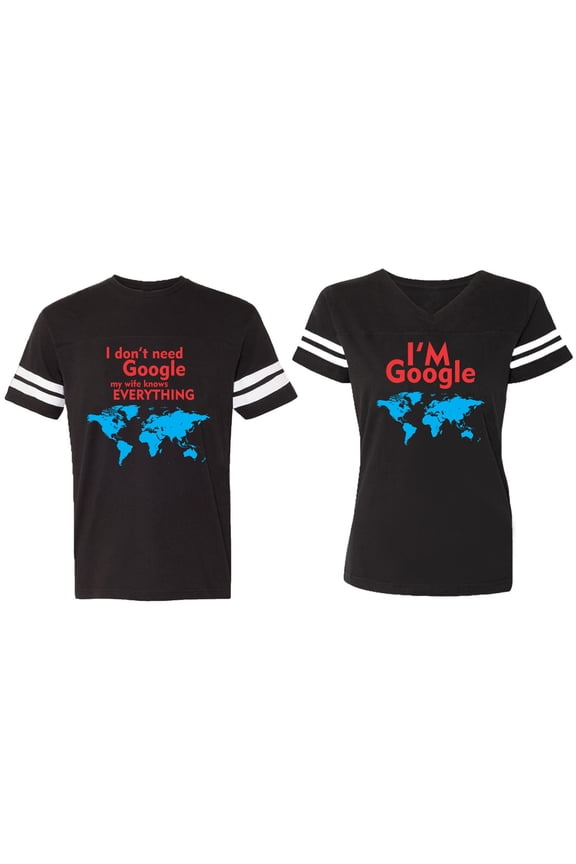 I Don' T Need Google My Wife knows Everything I 'm Google Matching Couple Cotton Jerseys (Men Black / Women Black) (Men S / Women S)
