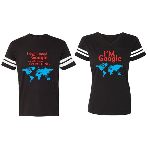 I Don' T Need Google My Wife knows Everything I 'm Google Matching Couple Cotton Jerseys (Men Black / Women Black) (Men XXL / Women L)