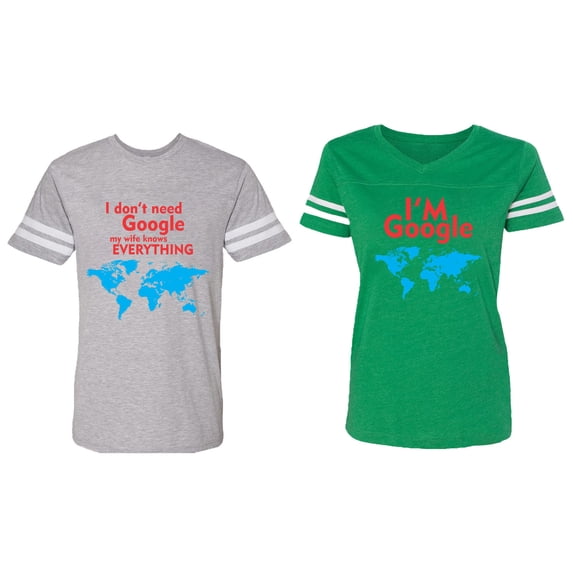 I Don' T Need Google My Wife knows Everything I 'm Google Matching Couple Cotton Jerseys (Men Heather / Women Green) (Men XL / Women L)