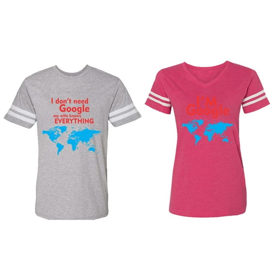 I Don' T Need Google My Wife knows Everything I 'm Google Matching Couple Cotton Jerseys (Men Heather / Women Pink) (Men L / Women XXL)