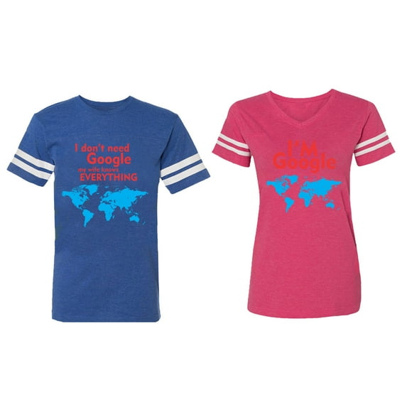 I Don' T Need Google My Wife knows Everything I 'm Google Matching Couple Cotton Jerseys (Men Royal / Women Pink) (Men S / Women S)