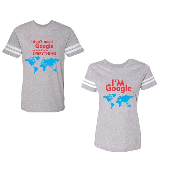 I Don' T Need Google My Wife knows Everything I 'm Google Unisex Couple Matching Cotton Jersey style T-Shirt Contrasting stripes on sleeves (Men Heather / Women Heather) (Men XXXL / Women XXL)
