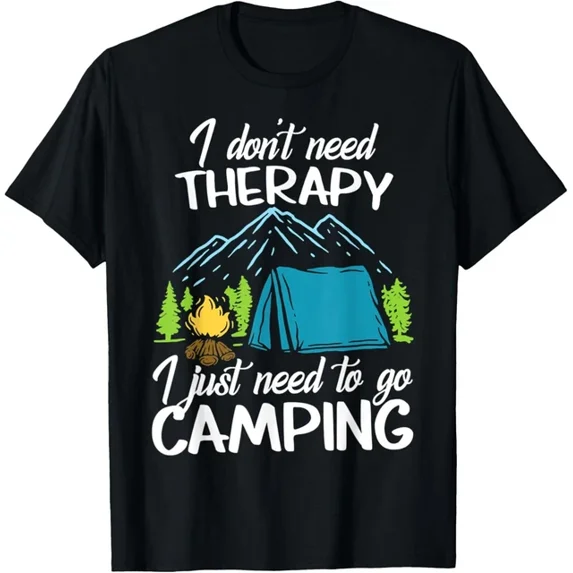 I Don'T Need Therapy I Just Need To Go Camping Funny Campers T-Shirt Unisex S-5XL Hot Trending Shirt, Vintage Birthday Gift