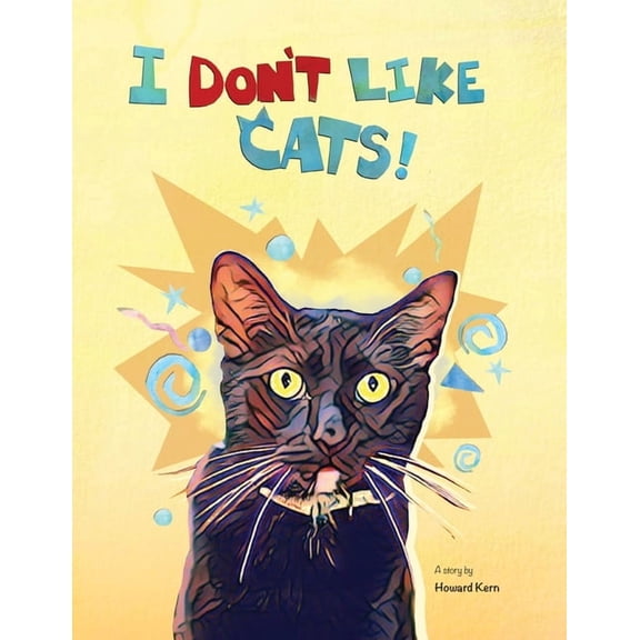 I Don't Like Cats, (Paperback)
