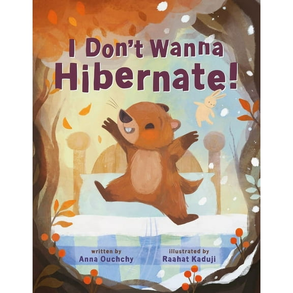 I Don't Wanna Hibernate!, (Hardcover)