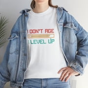 I Dont Age I Level Up Retro Gamer T-Shirt