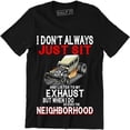 thumbnail image 1 of I Don't Always Listen My Exhaust When I Do Funny Hot Loud Car Lover Mod T-Shirt, 1 of 4