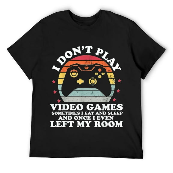 I Don't Always Play Video Game Gaming Funny Video Gamer Mens T-Shirt Black