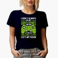 thumbnail image 1 of I Don't Always Play Video Games, Sometimes I Eat, Sleep & Even Left My Room, Navy Blue T-Shirt, 3XL, 1 of 5