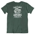 thumbnail image 1 of I Don't Always Stop & Look at Airplanes Funny Aviation & Airplane Lover T-Shirt Forest Green, 1 of 8
